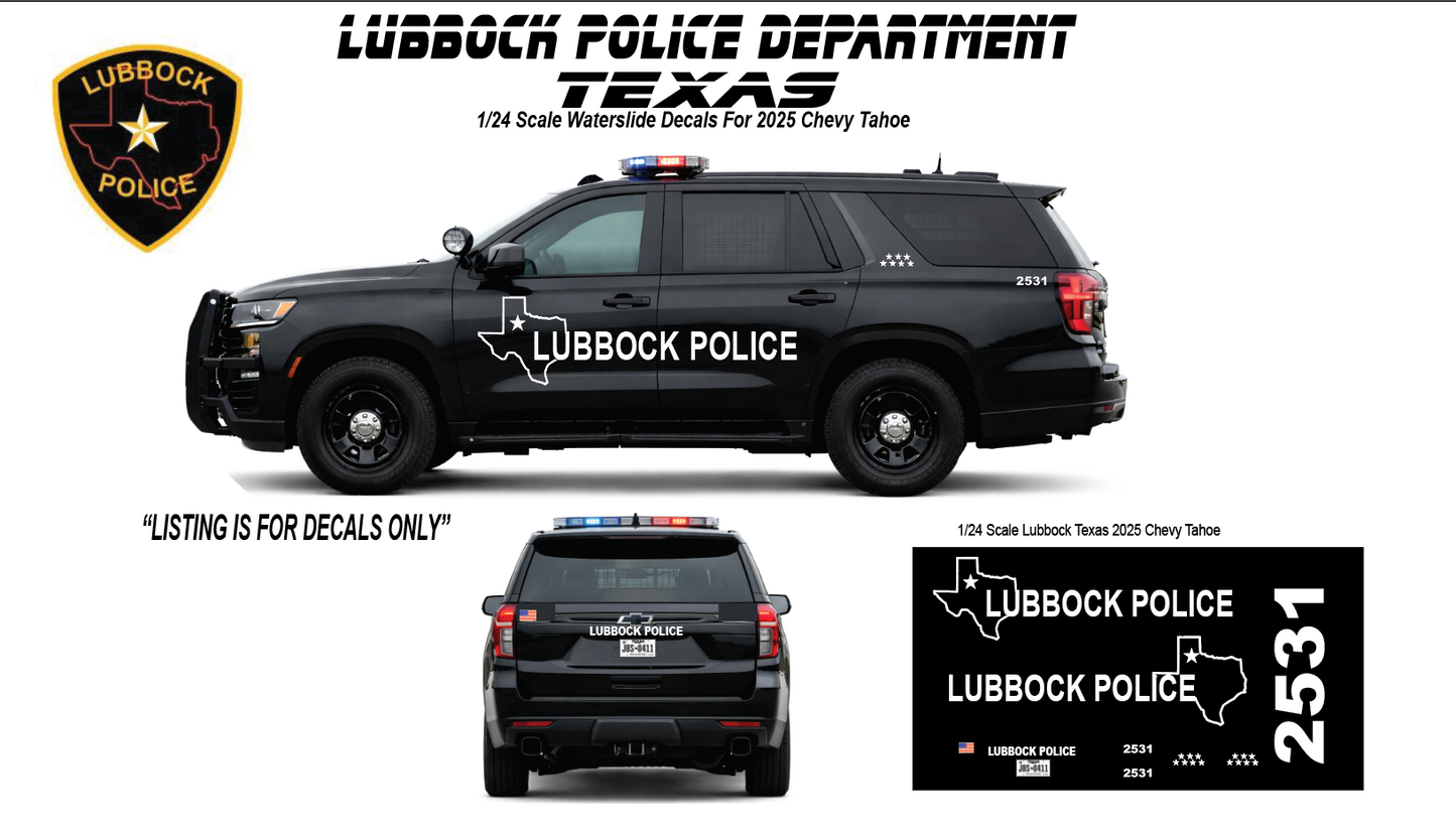 1/24 Scale 2025 Chevy Tahoe Lubbock Texas Police Waterslide Decals – Custom Diecast Graphics Set (4 Sets Included) – By Badboys Creations