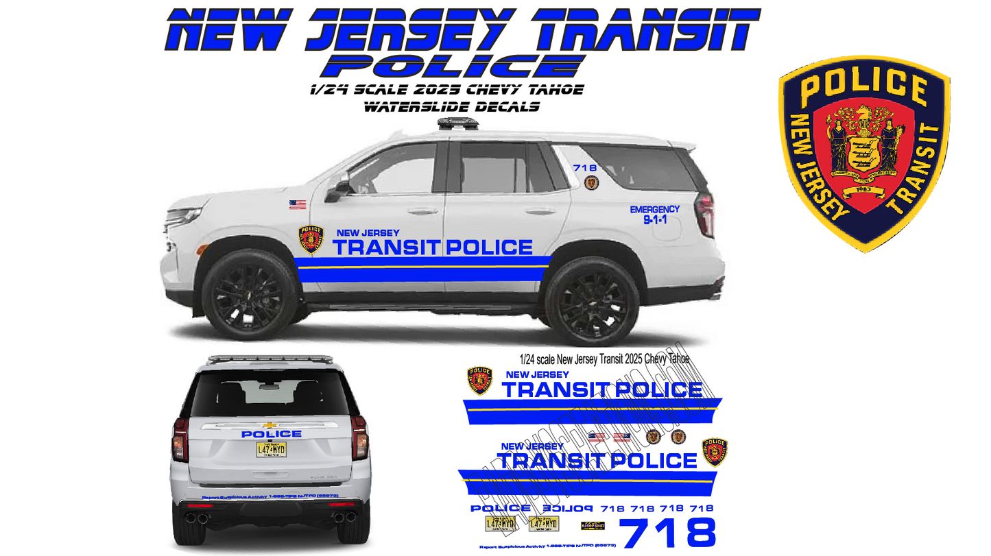 1/24 Scale 2025 Chevy Tahoe New Jersey Transit Police Waterslide Decals – Approx. 4 Sets Included – Decals Only