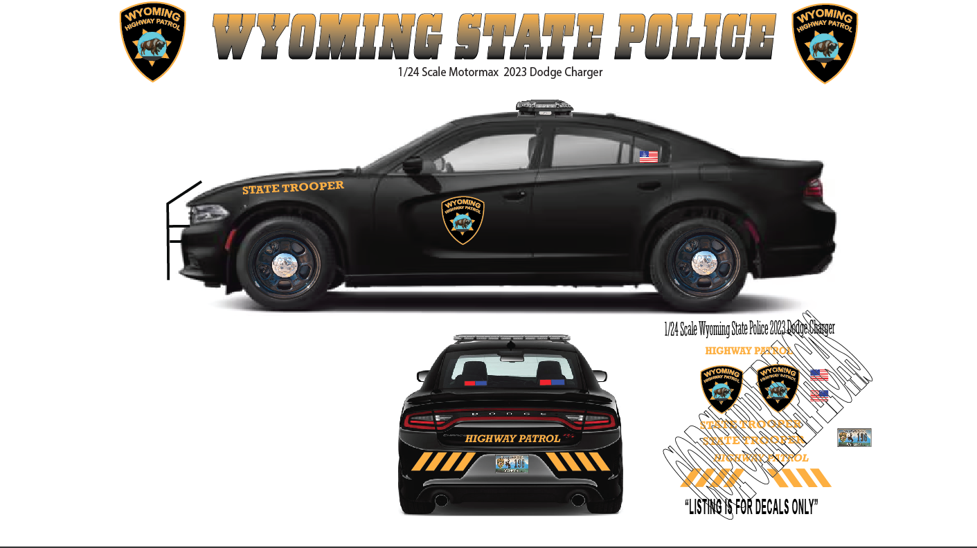 1/24 Scale Wyoming State Police 2023 Dodge Charger Waterslide Decals β Custom Graphics β 4 Sets Included β White Toner Laser Printed