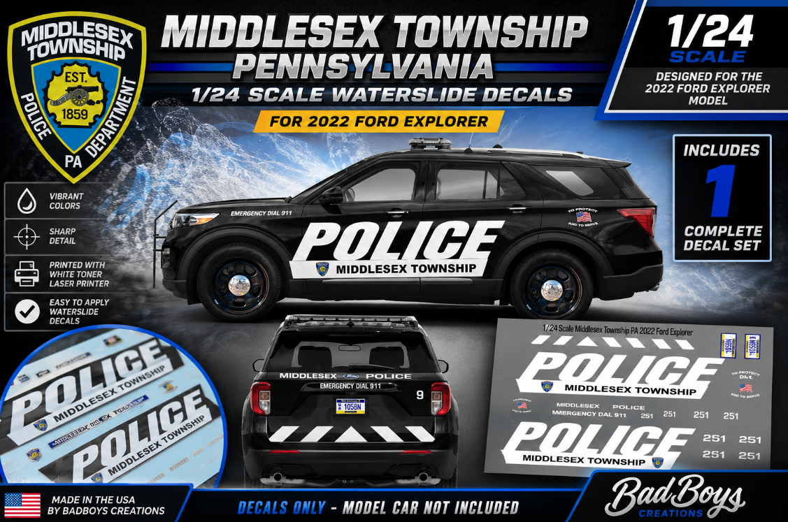 1/24 Scale Middlesex Township Pennsylvania Police Waterslide Decals | Fits 2022 Ford Explorer | Approx. 4 Complete Sets | White Toner Printed | Badboys Creations