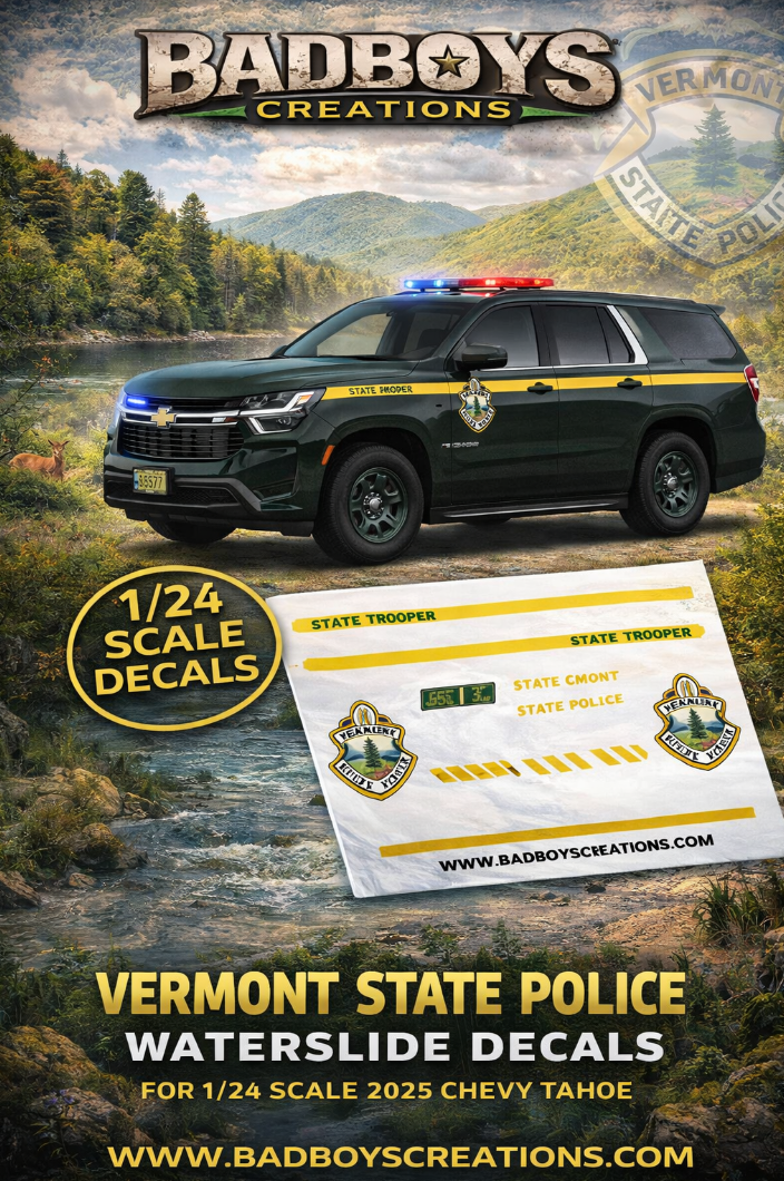 1/24 Scale Vermont State Police 2025 Chevy Tahoe Waterslide Decals – Approx 4 Sets – Decals Only | Badboys Creations