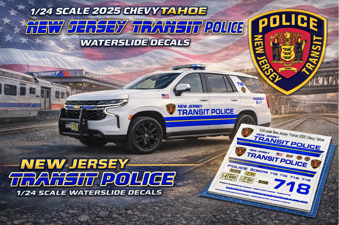 1/24 Scale 2025 Chevy Tahoe New Jersey Transit Police Waterslide Decals – Approx. 4 Sets Included – Decals Only