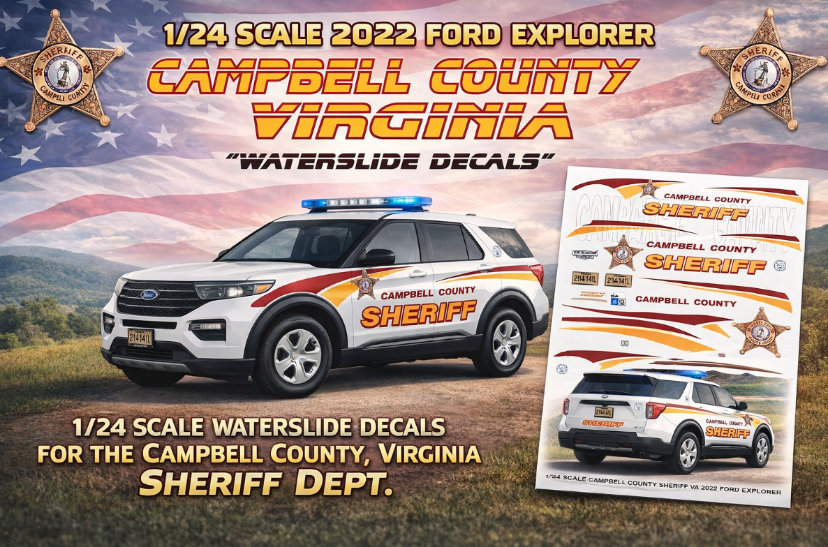 1/24 Scale 2022 Ford Explorer Campbell County Virginia Sheriff Waterslide Decals – Custom Laser Printed (Approx. 4 Sets) – By Badboys Creations