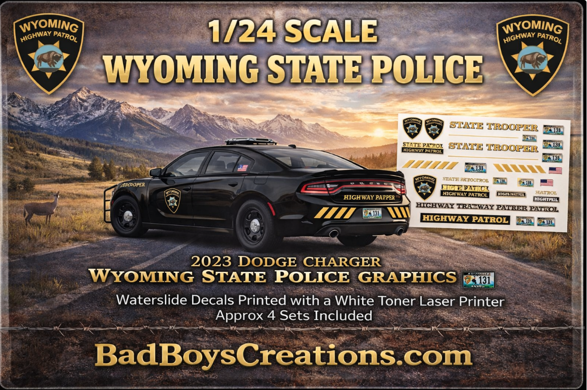 1/24 Scale Wyoming State Police 2023 Dodge Charger Waterslide Decals – Custom Graphics – 4 Sets Included – White Toner Laser Printed