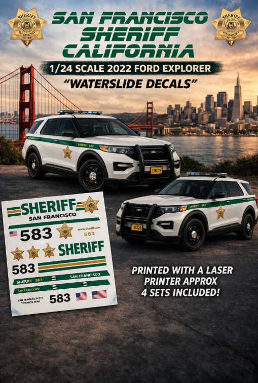 1/24 San Francisco California Sheriff 2022 Ford Explorer Waterslide Decals – Laser Printed – Approx 4 Sets Included
