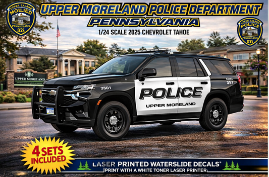1/24 Scale 2025 Chevy Tahoe Upper Moreland Pennsylvania Police Waterslide Decals – Custom Diecast Graphics – Laser Printed – Approx 4 Sets Included
