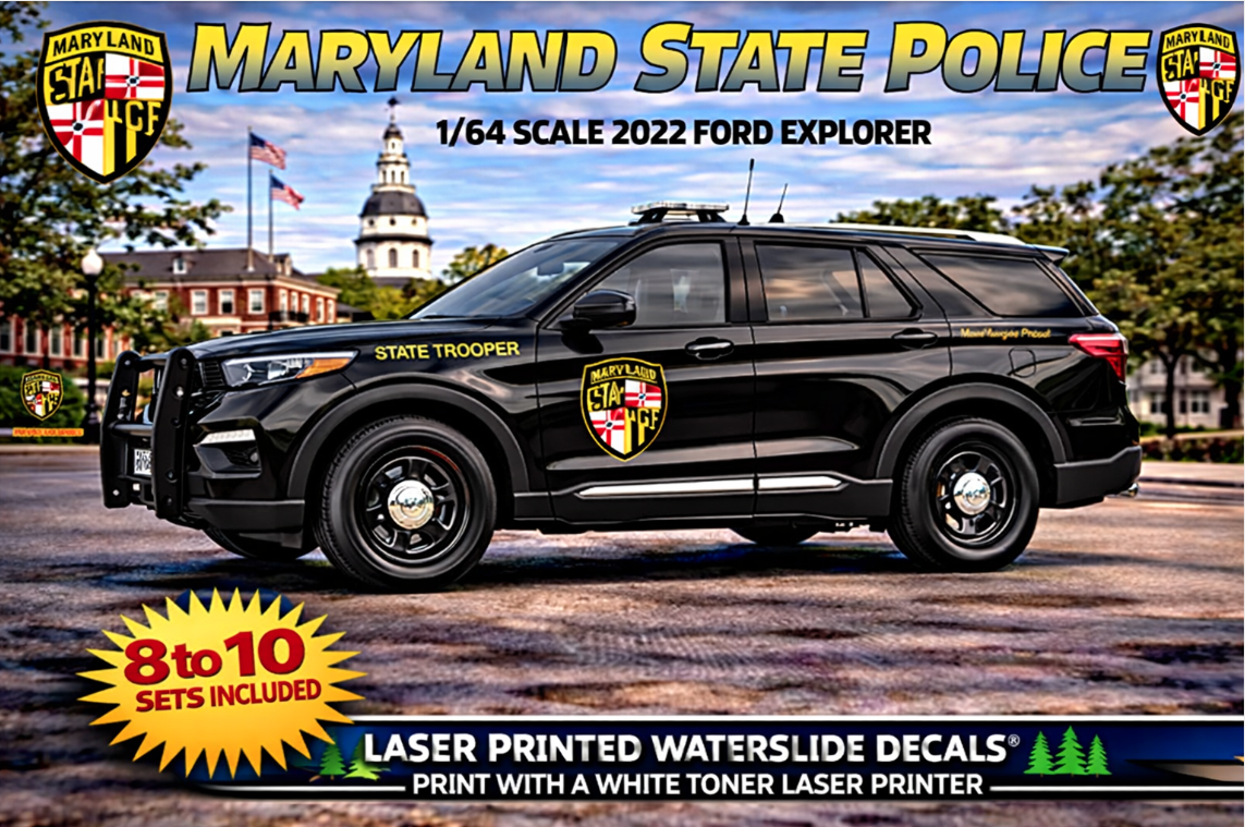 1/64 2022 Ford Explorer Maryland State Police Waterslide Decals – Custom Diecast Graphics – Approx 8–10 Sets – Laser Printed