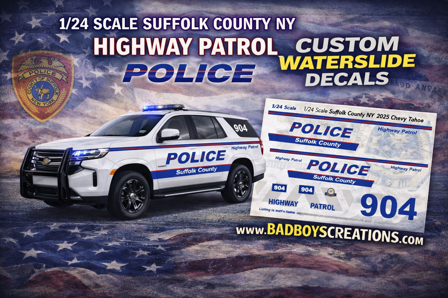 1/24 Scale Suffolk County NY Highway Patrol Police Waterslide Decals – 2025 Chevy Tahoe – Custom Graphics Set (Approx. 4 Sets) – Decals Only