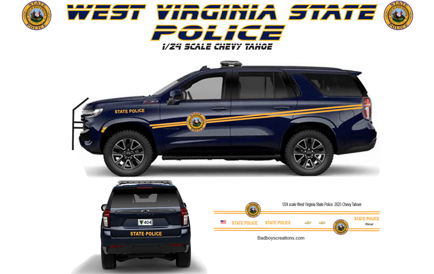 1/24 Scale Waterslide Decals – West Virginia State Police 2025 Chevy Tahoe – Accurate Graphics – Approx. 4 Sets – Badboys Creations
